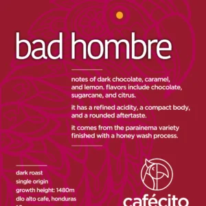 Cafecito + Bad Hombre